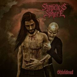 Shapeless Sphere : Shieldead
